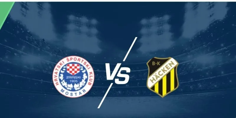 Nhận Định Zrinjski Mostar Vs Hacken 0h45 27/11 - UEFA Europa Conference